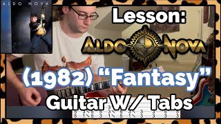 Lesson Aldo Nova 1982 “Fantasy” Guitar W Tabs [upl. by Kristofer]