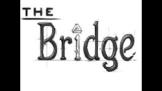 The Bridge Walkthrough  Chapter 2  Level 6 The Memorial PC Xbox 360 [upl. by Hough]