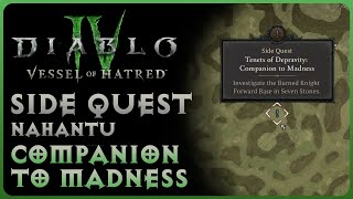 Diablo IV Vessel of Hatred  Side Quest Tenets of Depravity Companion To Madness Nahantu [upl. by Craddock]