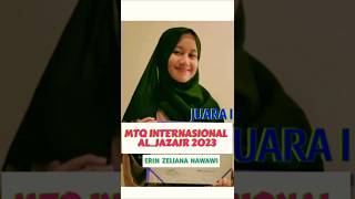 ERIN ZELIANA NAWAWI🇮🇩 JUARA I MTQ INTERNASIONAL ALJAZAIR 2023 [upl. by Ecnarepmet]