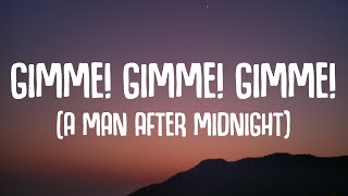 ABBA  Gimme Gimme Gimme A Man After Midnight Lyrics [upl. by Noral]