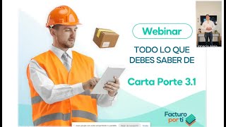 Webinar cambios en Carta Porte 31 [upl. by Haleemak654]