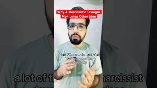 When a narcissistic straight man loves other men narcissist [upl. by Jo Ann]