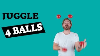 How To Juggle 4 Balls  4 Ball Juggling Tutorial [upl. by Eibbil]