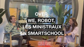 S06E22  Over We Robot Les Ministraux en SmartSchool [upl. by Nevart431]