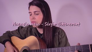 Naquela mesa  Sérgio Bittencourt  Marina Aquino cover [upl. by Cybil]