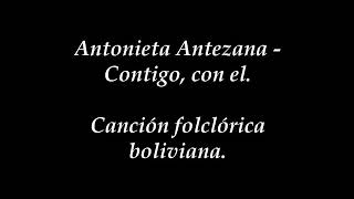 Antonieta Antezana  Contigo con el [upl. by Ettegdirb841]