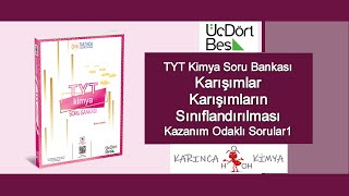 ÜçDörtBeş TYT Kimya Soru Bankası Çözümleri  Karışımlar Karışımların Sınıflandırılması KOS 1 [upl. by Asyl]