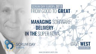 Dave West live  Scrum Day Europe 2017  Managing Software Delivery in the Super Nova [upl. by Wivinia]