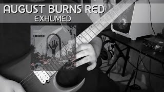 August Burns Red  Exhumed Guitar Cover [upl. by Wallford486]