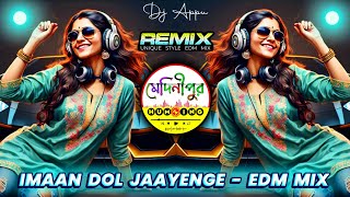 IMAAN DOL JAAYENGE • EDM MIX  TAUBA RE TAUBA MERI KAMSIN JAWANI  Dj Appu  Medinipur Humming [upl. by Rivers]