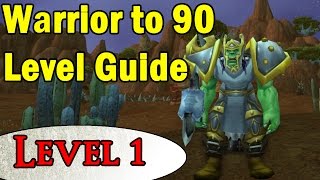 Warrior to 90 Leveling Guide  Level 1 [upl. by Ennalorac34]