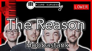 The Reason LOWER 3  Hoobastank  Piano Karaoke Instrumental [upl. by Yelsnia]