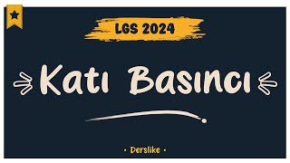 Katı Basıncı  LGS 2024 [upl. by Mariette]