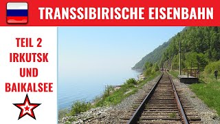 Transsibirische Eisenbahn Teil 2 am Baikalsee [upl. by Inga]