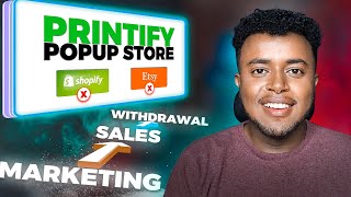 በ0 ያለ ሾፒፋይ በነፃ  Printify PopUp Store፡ Step by Step Guide  Create PayPal Account [upl. by Dugaid]