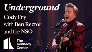 quotUndergroundquot  Cody Fry with Ben Rector and the National Symphony Orchestra [upl. by Sayles]