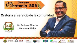 Oratoria al servicio de la comunidad  Dr Enrique Alberto Mendoza Filidor [upl. by Annahavas]