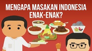 Mengapa Masakan Indonesia Enak enak Kok Bisa ft Presiden Jokowi amp Dennis Adishwara [upl. by Abbot10]