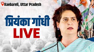 LIVE Smt Priyanka Gandhi ji addresses the public in Raebareli Uttar Pradesh [upl. by Tnerb]