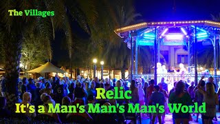 Relic 🎸 Its A Mans Mans Mans World 🎸 Spanish Springs The VIllages FL [upl. by Georgianne]