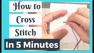 LEARN TO CROSS STITCH in 5 Minutes  How to Cross Stitch Tutorial for Beginners Flosstube [upl. by Elbys]