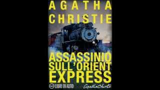 Audiolibro  Assassinio sullOrient Express part1  Agatha Christie [upl. by Martina696]