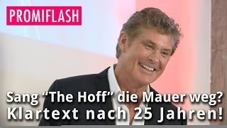 Sang “The Hoff” die Mauer weg Klartext nach 25 Jahren [upl. by Nauqat154]