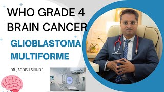 What is Glioblastoma multiforme brain cancer Glioblastoma specialist in Pune  Dr Jagdish Shinde [upl. by Nadnarb]