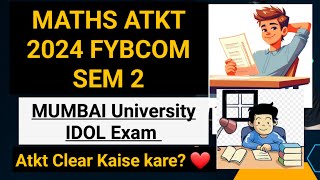 Nov 2024 atkt maths sem2 Important QUESTIONS Fy bcom Maths Mumbai University Idol exam TimeTable [upl. by Lrig]