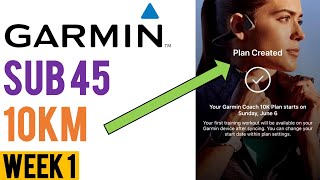 Garmin Training Plan  Sub 45 10km  Week 1 [upl. by Moneta]