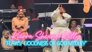 Kierra SheardKelly “FlawsGoodness of God medley” The Reunion Tour BOSTON ✋🏾😩🤚🏾 🔥🔥🔥 [upl. by Dunson57]