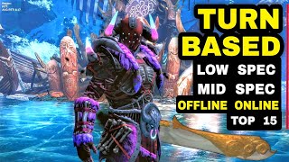 Top 15 Games LOW SPEC Turn based RPG 2023 Android iOS Offline Turn based RPG Online to mid range [upl. by Chicoine38]