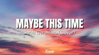 Maybe This Time  Sarah Geronimo Lyrics 🎵 [upl. by Grey195]