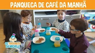 Panqueca de café da manhã  Os Trigêmeos da Michele [upl. by Erdnaet]