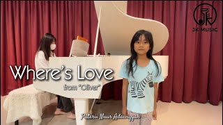 Where’s Love from “Oliver”  JK Vocal Student [upl. by Eiramanin]