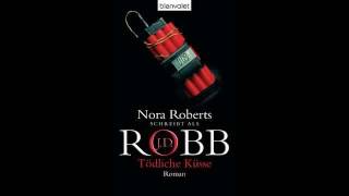 Toedliche Kuesse JD Robb 02 Nora Roberts Hörbuch Roman [upl. by Mitzi]