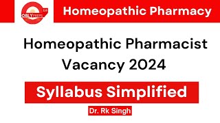 Homeopathi Pharmacist Vacancy 2024 Syllabus Simplified by DR Singh [upl. by Akyeluz]