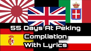 55 Days at Peking Compliation With Lyrics and Translation  DFL [upl. by Halladba759]