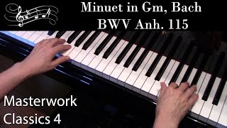 Minuet in Gm Bach BWV Anh 115 EarlyIntermediate Piano Solo Masterwork Classics Level 4 [upl. by Tobie]