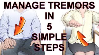 Manage TREMORS by 5 Simple Methods  Tremors and Posture  Tremor Therapy [upl. by Cogn]