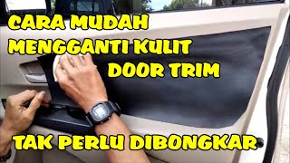 CARA MEMBUNGKUS DOOR TRIM MOBIL AVANZA DENGAN MUDAH DIRUMAH [upl. by Warchaw]