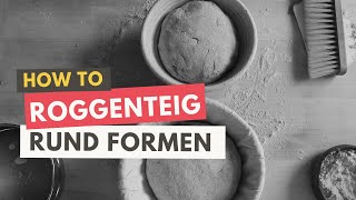 Roggenbrot formen  Roggenteig formen Shaping rye bread [upl. by Eduino348]