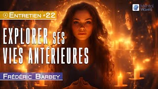 Explorer ses vies antérieures  Frédéric Barbey [upl. by Alehs]