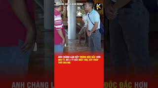 ANH CHÀNG LÀM RẪY TRÚNG ĐỘC ĐẮC HƠN 300 TỶ BỎ 3 TỶ CẤT BIỆT THỰ XÂY THÁP THỜ CHA MẸ [upl. by Mimi]