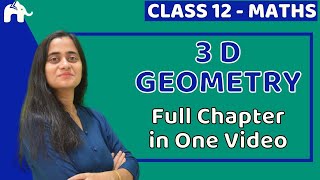 3d Geometry Class 12 Maths  NCERT Chapter 11  CBSE JEE  One Shot हिंदी में [upl. by Adohr]