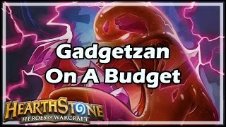 Hearthstone Gadgetzan On A Budget [upl. by Ikairik]