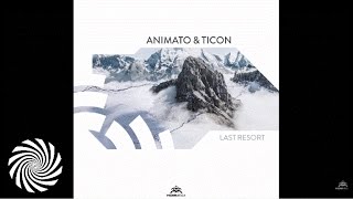 Animato amp Ticon  Last Resort [upl. by Dewitt]