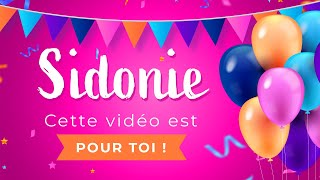 Joyeux anniversaire Sidonie [upl. by Amye]