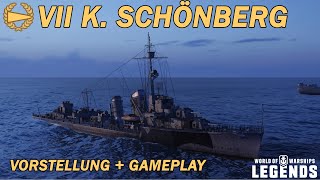 K SCHÖNBERG  Vorstellung und erstes Gameplay  World of Warships Legends [upl. by Nnylarac]